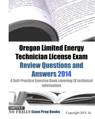 Download Oregon Limited Energy Technician License Exam Review Questions and Answers 2014: A Self-Practice Exercise Book covering LV technical information - ExamREVIEW | ePub