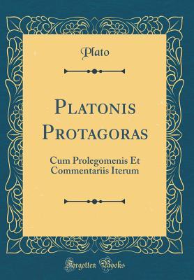 Read Platonis Protagoras: Cum Prolegomenis Et Commentariis Iterum - Plato file in ePub