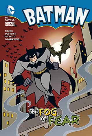Read The Fog of Fear (DC Super Heroes: Batman Chapter Books) - Martin Powell file in ePub
