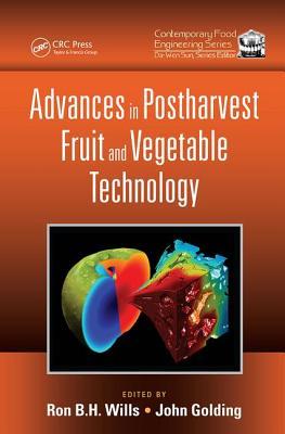 Read Online Advances in Postharvest Fruit and Vegetable Technology - Ron B H Wills file in PDF
