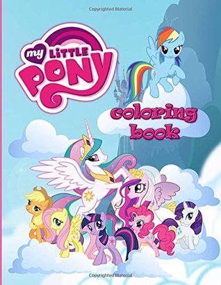 Download My Little Pony Coloring Book: Amazing Coloring Book, Great and Magic, Beautiful Coloring Book - Mr Pony file in PDF