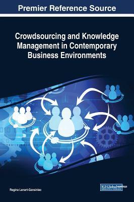 Download Crowdsourcing and Knowledge Management in Contemporary Business Environments - Regina Lenart-Gansiniec | PDF