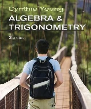 Read Online Algebra & Trigonometry [with WileyPLUS Blackboard Access Code] - Cynthia Y. Young | PDF