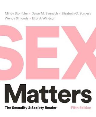 Read Sex Matters: The Sexuality and Society Reader - Dawn M Baunach | ePub