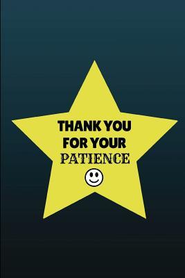 Download Thank You for Your Patience: Friend Appreciation Notebook Quote, Lined Journal for Business Professionals, Teachers and Professors - Notesgo Notesflow | PDF