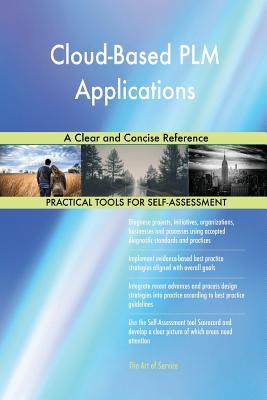 Full Download Cloud-Based PLM Applications A Clear and Concise Reference - Gerardus Blokdyk file in ePub
