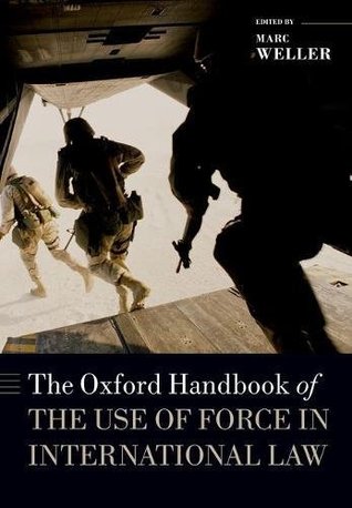 Download The Oxford Handbook of the Use of Force in International Law - Marc Weller | ePub