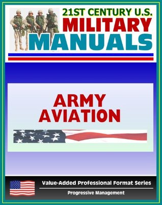 Download 21st Century U.S. Military Manuals: Army Aviation Operations Field Manual - FM 1-100 - U.S. Military file in ePub