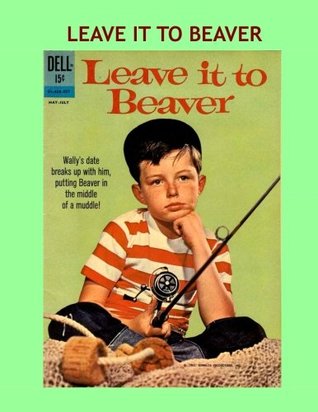 Download Leave It To Beaver: Classic TV Comedy -- All Stories -- No Ads - Dell Publishing Co. file in ePub