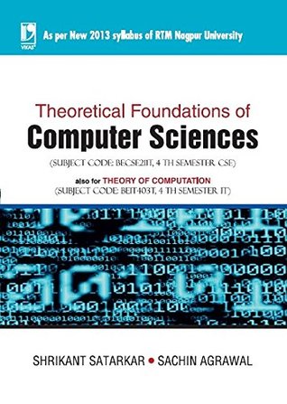 Full Download Theoretical Foundations of Computer Sciences (Nagpur University) - Shrikant Satarkar | PDF