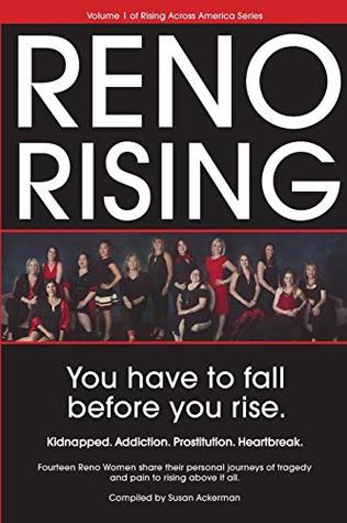 Read Online Reno Rising: You Have to Fall Before You Rise - Susan Ackerman file in ePub