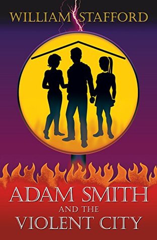 Read Online Adam Smith and the Violent City (Tower of Justice Book 2) - William Stafford | ePub