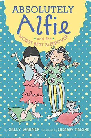 Download Absolutely Alfie and the Worst Best Sleepover - Sally Warner file in ePub