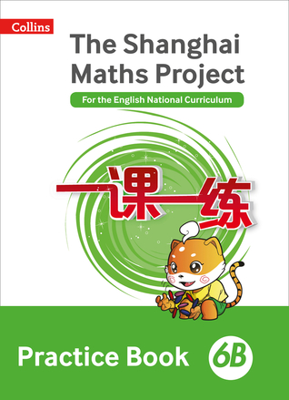 Full Download The Shanghai Maths Project Practice Book 6B (Shanghai Maths) - Amanda Simpson file in PDF
