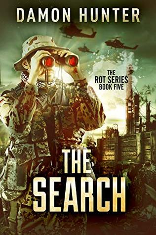 Read Online The Search - A Post Apocalyptic Thriller (ROT SERIES Book 5) - Damon Hunter file in ePub
