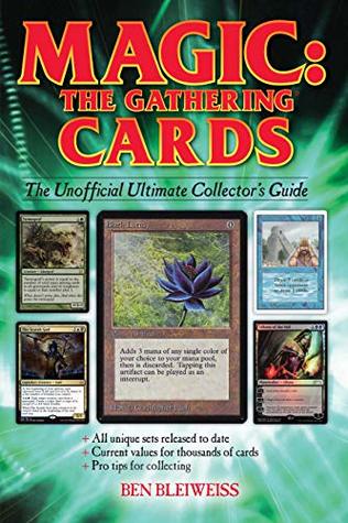 Read Magic - The Gathering Cards: The Unofficial Ultimate Collector's Guide - Ben Bleiweiss file in ePub