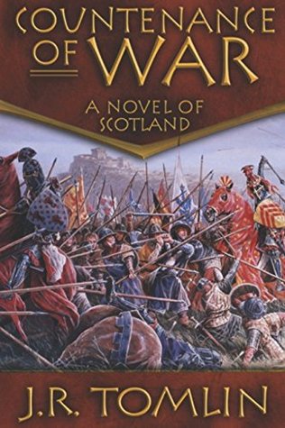 Read Countenance of War: A Historical Novel of Scotland (The Black Douglas Trilogy) - J. R. Tomlin | PDF