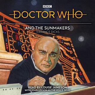 Read Doctor Who and the Sunmakers: 4th Doctor Novelisation - Terrance Dicks file in PDF