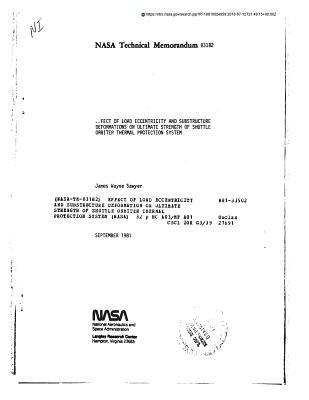 Read Online Effect of Load Eccentricity and Substructure Deformation on Ultimate Strength of Shuttle Orbiter Thermal Protection System - National Aeronautics and Space Administration | ePub