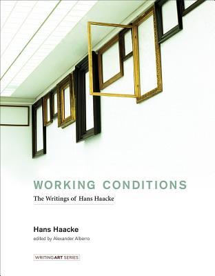 Full Download Working Conditions: The Writings of Hans Haacke - Hans Haacke file in PDF