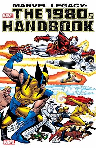 Read Online Marvel Legacy: The 1980s Handbook #1 (Marvel Legacy: The 1960s-1990s Handbook) - Various file in ePub