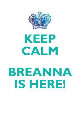 Full Download KEEP CALM, BREANNA IS HERE AFFIRMATIONS WORKBOOK Positive Affirmations Workbook Includes: Mentoring Questions, Guidance, Supporting You - Affirmations World file in ePub