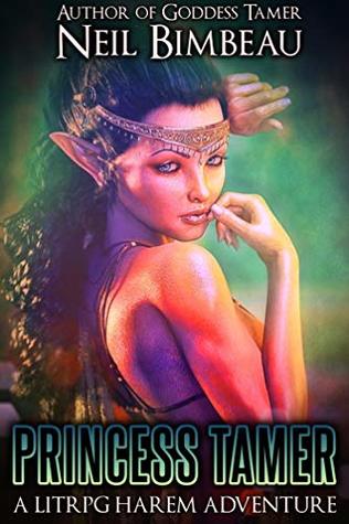 Read Online Princess Tamer: A Gamelit Harem Fantasy Adventure (Hyperia Online Book One) - Neil Bimbeau | ePub