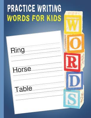Read Practice Writing Words for Kids: Words Writing Exercise Workbook - Blue - Bigfoot Educational | ePub