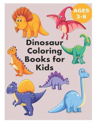 Full Download Dinosaur Coloring Books for Kids 3-8: Dinosaur Activity Book Dinosaur Activity Books for Kids Ages 4-8 Dinosaur Coloring Book Dinosaur Books for Kids 2-4, 3-5, 6-8 - Samuel Eleyinte file in ePub