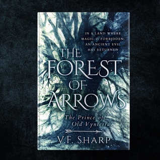 Full Download The Forest of Arrows: The Prince of Old Vynterra - V.F. Sharp | ePub