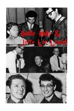 Full Download Buddy Holly & Jerry Lee Lewis!: The Original Wild Men of Rock! - Steven King file in ePub