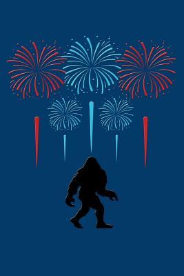 Full Download Bigfoot Fourth of July: Wonderful and Versatile Journal with a Bigfoot and Fourth of July Theme. - nathan koorey file in ePub