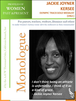 Read Profiles of Women Past Present – Jackie Joyner-Kersee, Olympic Track Gold Medalist (1962 -) - AAUW Thousand Oaks, California Branch, Inc file in ePub