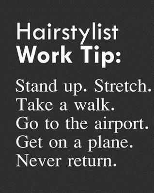 Read Hairstylist Work Tip: Stand Up. Stretch. Take a Walk. Go to the Airport. Get on a Plane. Never Return.: Calendar 2019, Monthly & Weekly Planner Jan. - Dec. 2019 - Biblus Books file in ePub
