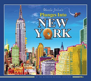 Download Uncle John's Plunges into New York: Illustrated Edition - Bathroom Readers' Institute file in ePub
