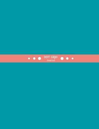 Read Online Dot Grid Journal: Large 8.5x11 Inches Notebook - 100 Dotted Pages - Minimalist Turquoise Blue and Pink Cover Design - Trant Bullet Dot Grid Books file in PDF