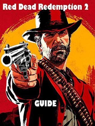Read Red Dead Redemption 2 walkthrough, guides and gold medal mission checklists in Rockstar's huge western open-world - Jimy Nguyen file in ePub