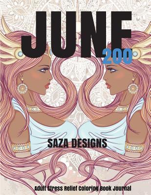 Read Online June 200: Stress Relief Adult Coloring Book Journal - Saza Designs file in ePub