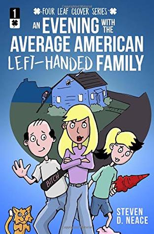 Download An Evening With The Average American Left-Handed Family - Steven D Neace | ePub