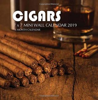 Read Online Cigars 7 x 7 Mini Wall Calendar 2019: 16 Month Calendar -  file in PDF