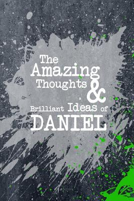 Download The Amazing Thoughts and Brilliant Ideas of Daniel: A Boys Journal for Young Writers - Personal Boy Journals | ePub