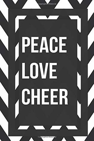 Read Online Peace Love Cheer: Love Gifts Journal Lined Notebook To Write In -  file in ePub