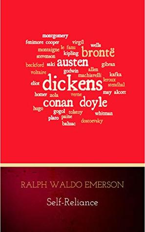 Read Online Self-Reliance: The Wisdom of Ralph Waldo Emerson as Inspiration for Daily Living - Ralph Waldo Emerson file in PDF