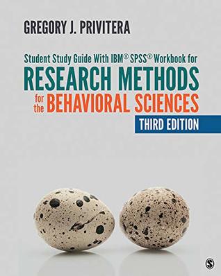 Download Student Study Guide With IBM® SPSS® Workbook for Research Methods for the Behavioral Sciences - Gregory J. Privitera file in PDF