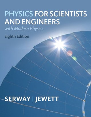 Read Physics for Scientists and Engineers with Modern Physics, Chapters 1-46 [with WebAssign & eText Multi-Term Access Codes] - Raymond A. Serway file in PDF