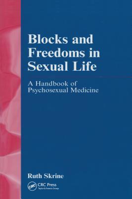 Read Blocks and Freedoms in Sexual Life: Handbook in Psychosexual Medicine - Ruth Skrine file in PDF