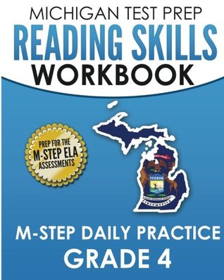 Download MICHIGAN TEST PREP Reading Skills Workbook M-STEP Daily Practice Grade 4: Preparation for the M-STEP English Language Arts Assessments - Test Master Press Michigan | PDF