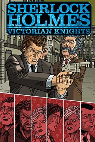Read Online Sherlock Holmes: Victorian Knights: trade paperback: Janssens, Ken - Matt Martin | PDF