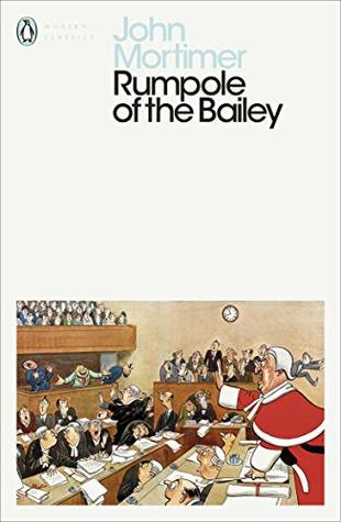 Read Rumpole of the Bailey (Penguin Modern Classics) - John Mortimer file in ePub