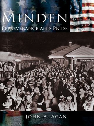 Read Minden Perserverance and Pride (Making of America) - John A. Agan | ePub